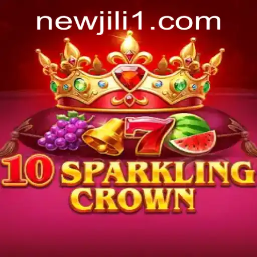 Exploring the Exciting World of 10SparklingCrown: A NewJiLi Game Adventure