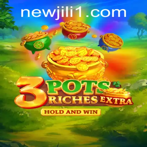 Explore the Exciting World of 3potsExtra: A New Era Gaming Experience with NewJiLi