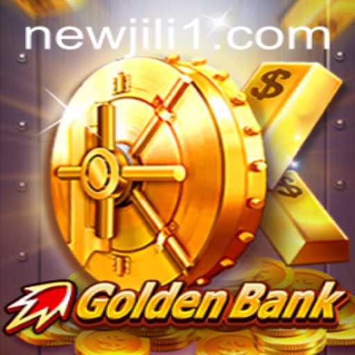 GoldenBank: Discover the Exciting World of NewJiLi