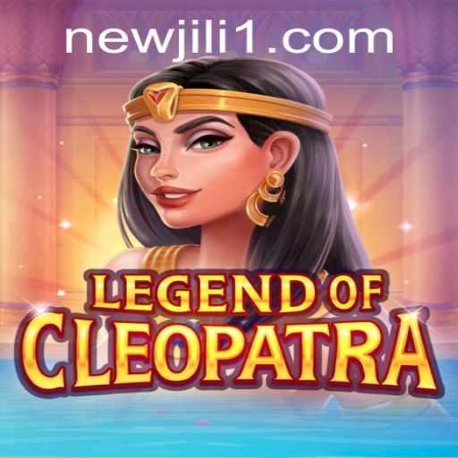 Experience the Thrill of LegendOfCleopatra in the NewJiLi Gaming Universe