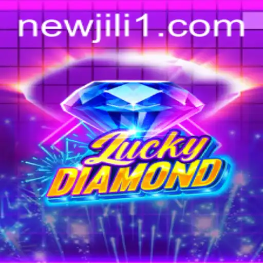 Exploring the Thrills of LuckyDiamond and the Rise of NewJiLi