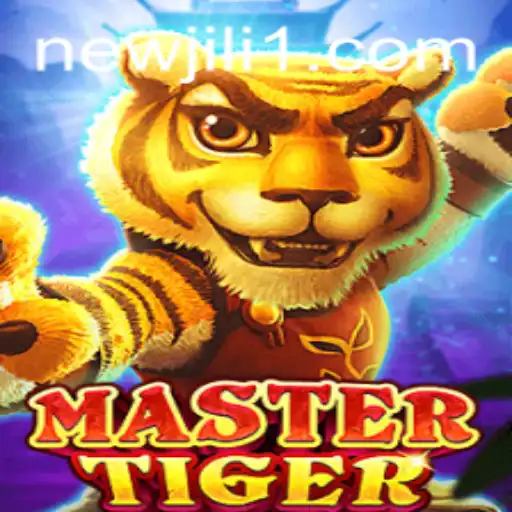MasterTiger: An Exciting New Chapter in Gaming from NewJiLi
