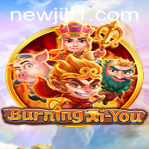 Discover the Exciting World of BurningXiYou: An Adventure Like No Other