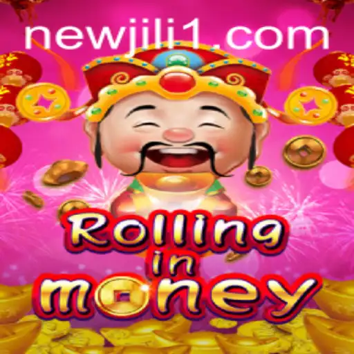 RollingInMoney: Exploring the Exciting NewJiLi Game